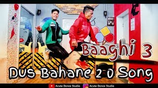 Dus Bahane 2.0 Song Dance | Baaghi 3 | Saddik Sir &  Gautam  | Tiger S, Shraddha k