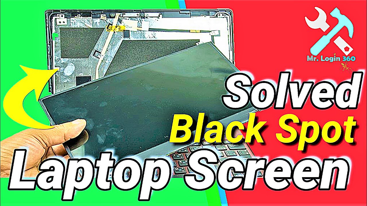 Solving Laptop Screen Black Spot Issues: Easy DIY Laptop Repair ...