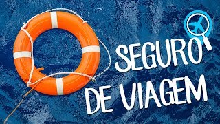 Dicas sobre Seguro de Viagem: O que você precisa saber na hora de viajar!