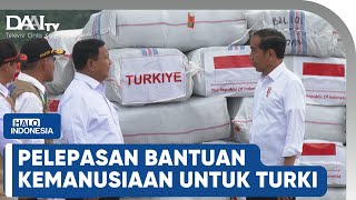 Pelepasan Bantuan Kemanusiaan oleh Jokowi untuk Turki | Halo Indonesia