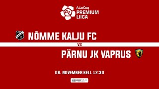 NÕMME KALJU FC - PÄRNU JK VAPRUS, A. LE COQ PREMIUM LIIGA 36. voor