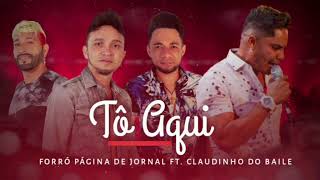 Tô Aqui- Pagina De Jornal-feat- Claudinho do Baile