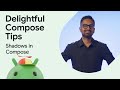 Shadows In Compose | Jetpack Compose Tips