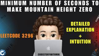 Minimum Number of Seconds to Make Mountain Height Zero | Understand WHY | Leetcode 3296 | MIK