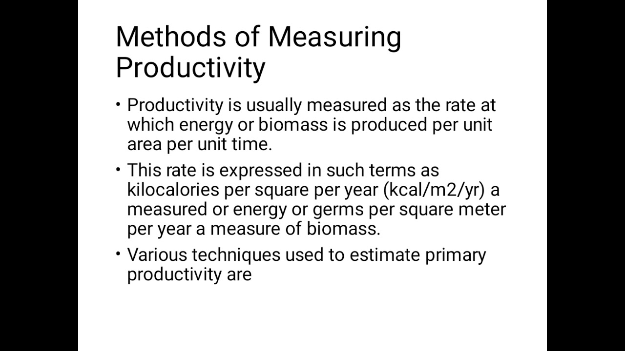 METHODS OF MEASURING PRODUCTIVITY IN PLANT ECOLOGY - YouTube