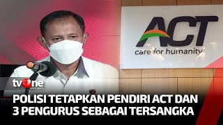 Mantan Pendiri ACT dan 3 Pengurus Ditetapkan Jadi Tersangka | Kabar Pagi tvOne