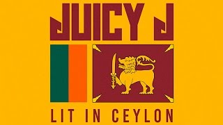 Juicy J - Winnin (Lit In Ceylon)