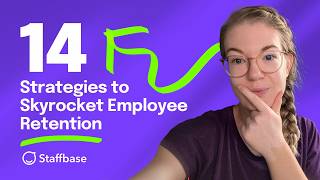 14 Strategies to Skyrocket Employee Retention