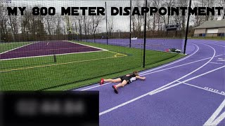 My 800 meter disappointment...