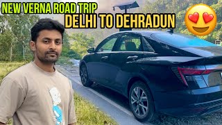 Delhi to Dehradun Road Trip in New Verna | EP-01 | Luxury Sedan Drive Experience in Mountains