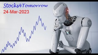 Stocks4Tomorrow (24-Mar-2023) [SONATSOFTW|POWERMECH|ABFRL|GODREJPROP|NIFTY|BANKNIFTY]