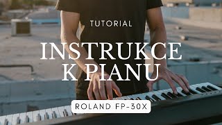 Instrukce k pianu | efekty | transpozice | Roland FP-30X