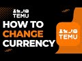 How to Change Currency on Temu | 2023