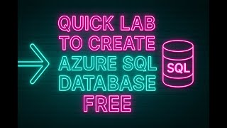 Quick lab to create Azure SQL Database