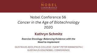 Exercise as medicine in the treatment of cancer | Kathryn Schmitz | Nobel Conference