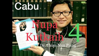 Nupa Kutkaih -  4   (Nupa Hipawknak le Duhmi Kimterawknak)