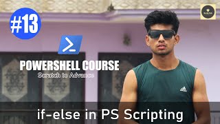 if-else Statement in PowerShell Scripting _ $PS Scripting tutorial [Hindi] _ PowerShell Course #13