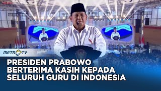 [FULL] Pidato Prabowo di Puncak Hari Guru Nasional 2024