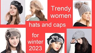 Trendy women hats and caps for winter 2023#winterhat #headwear #winterstyle #womenstyle #accessories