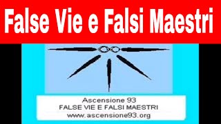 False Vie e Falsi Maestri