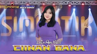 Ciinan Bana - Laila Ayu KDI | Lirik SIMPATIK MUSIC