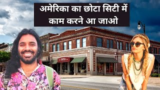 अमेरिका का Small town ||  Jobs in small city in USA