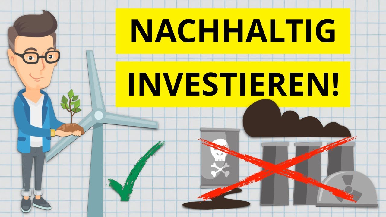 Nachhaltig Investieren - Sogar Mehr Rendite? Inkl. Nachhaltige ETFs ...