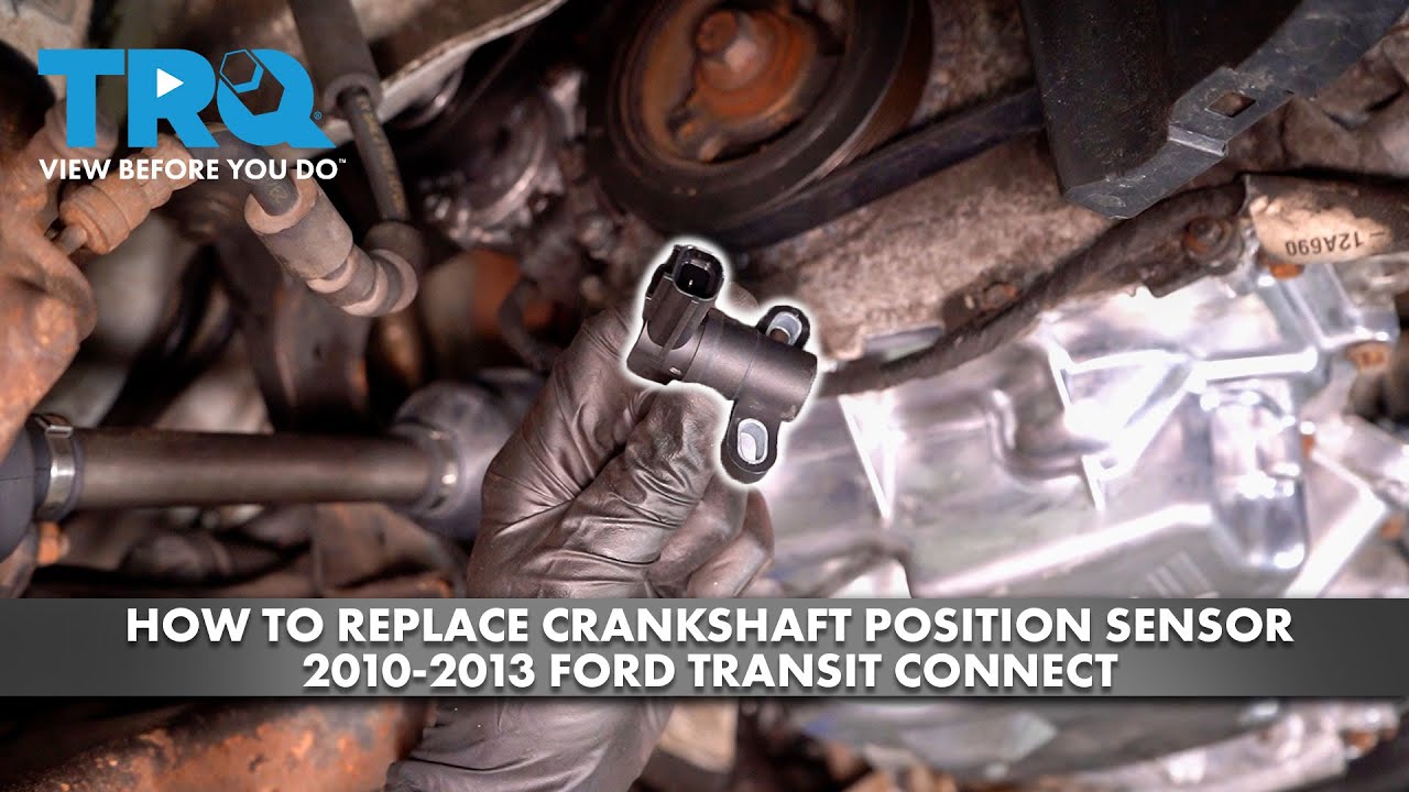 How To Replace Crankshaft Position Sensor 2010-2013 Ford Transit ...