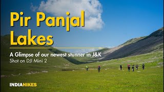 Pir Panjal Lakes - A Bird's Eye View of Our Latest Exploration in J\u0026K | Shot on DJI Mini 2