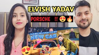 Elvish Yadav - My Porsche Grand Delivery | Elvish Yadav vlog Reaction