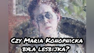 Czy Maria Konopnicka była lesbijką?