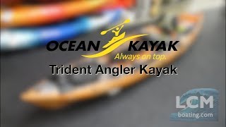 New Ocean Kayak Trident Angler - Fishing Kayak Features