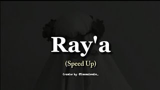 Ray'a - Speed Up (Lirik dan Terjemahan) Terbaru 2023