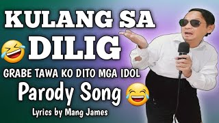 KADA LINGGO LANG ANG DILIG NG DARLING KO / FUNNY PARODY SONG BY MANG JAMES