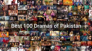 Top 100 Dramas of Pakistan | Best 100  Pakistani Drama | You Should Watch |