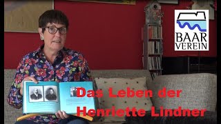 Baarverein  - Das Leben von Henriette Lindner