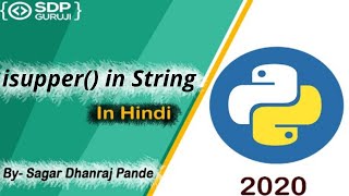 isupper Function in String #20| Inbuilt String Function in Python | Python string Method | SDPGuruji