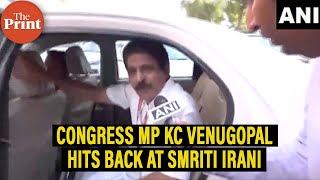 'PM has given a portfolio to her to abuse Cong \u0026 Gandhis’: KC Venugopal hits back at Smriti Irani