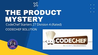 The product mystery Problem Code: PRODUCT | Codechef Solution | Python3