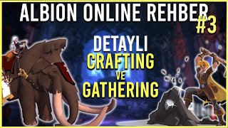 Albion Online Detaylı Rehber #3 | Gathering ve Crafting