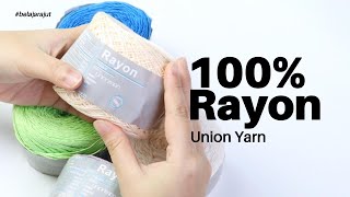 Review Benang Rayon Union Yarn (100% Rayon)