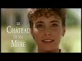 Le château de ma mère - extrait - Telle est la vie des hommes  - Marcel Pagnol