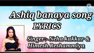 Ashiq Banaya Apne song Lyrics | Urvashi Rautela || Hate story IV || Himesh Reshammiya || Neha Kakkar