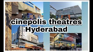 cinepolis theatres, Hyderabad@Bsktheatresreviews