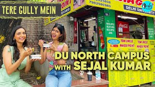 Exploring DU North Campus With Sejal Kumar | Tere Gully Mein Ep 50 | Curly Tales