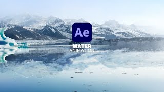 After Effects Create Easy Water Tutorial