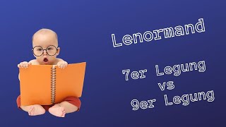 Lenormand: 7er Legung vs 9er Legung - Was ist besser?