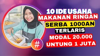 10 Ide Usaha Makanan Ringan Serba 1000an Paling Laris, Modal Mulai 20 000an Untung Banyak