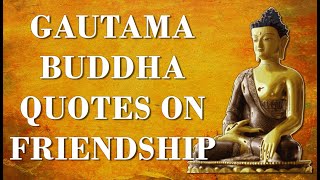 Amazing Buddha Quotes on Friendship - Buddha Quotes - Gautam Buddha Quotes - Buddha - Buddhism
