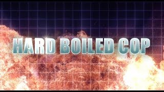 Hard Boiled Cop - Teaser